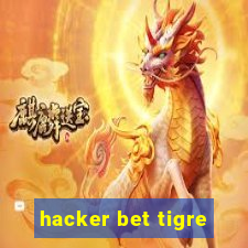 hacker bet tigre